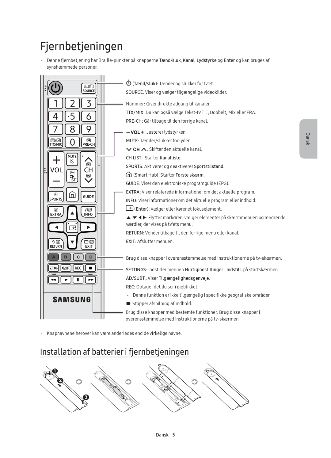 Samsung UE40KU6075UXXE manual Fjernbetjeningen, Installation af batterier i fjernbetjeningen, CH List Starter Kanalliste 