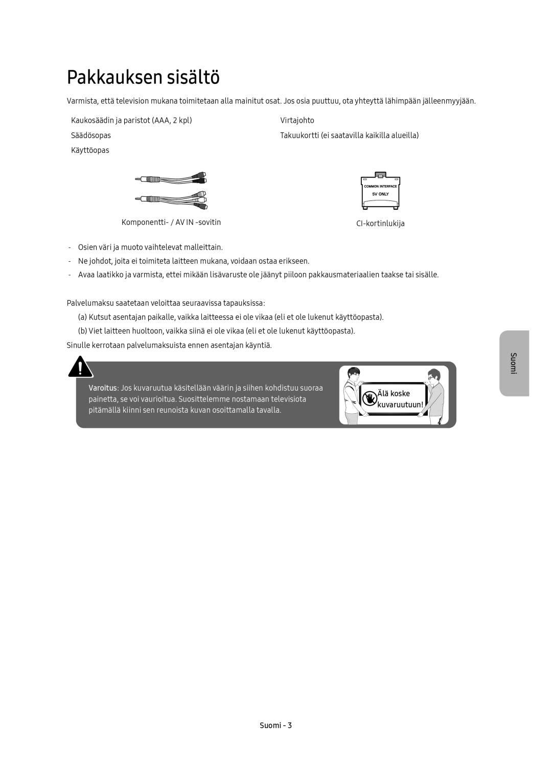 Samsung UE55KU6075UXXE, UE40KU6075UXXE, UE55KU6095UXXE, UE43KU6075UXXE, UE50KU6075UXXE, UE65KU6095UXXE manual Pakkauksen sisältö 