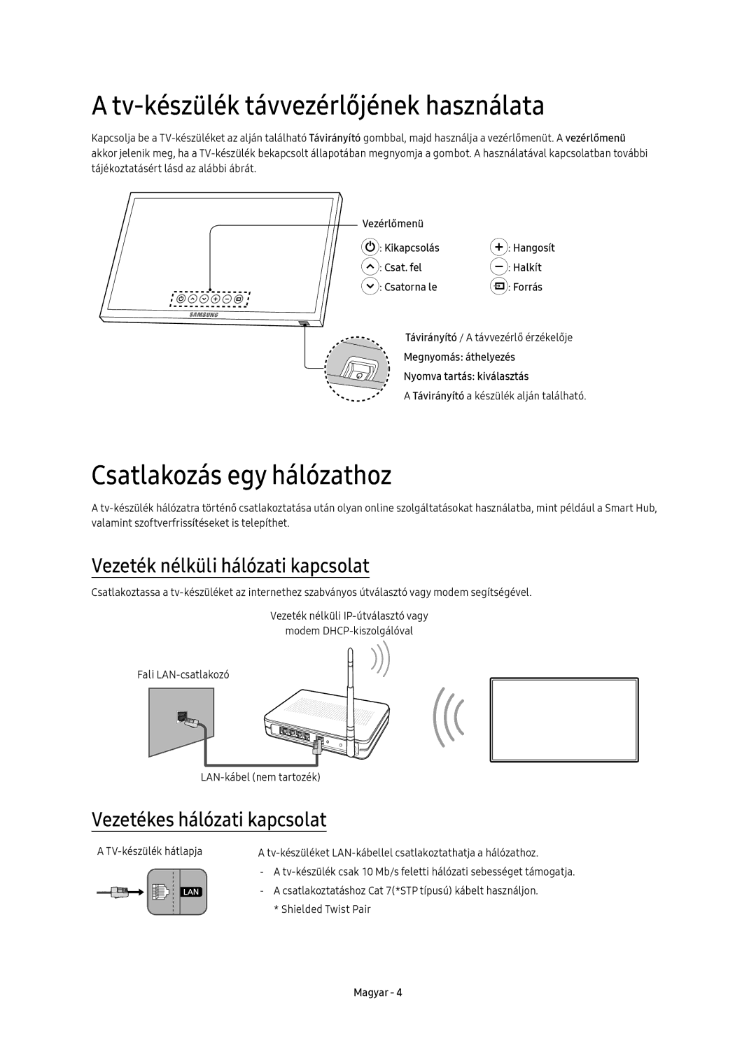 Samsung UE49KU6400SXXH Tv-készülék távvezérlőjének használata, Csatlakozás egy hálózathoz, Vezetékes hálózati kapcsolat 