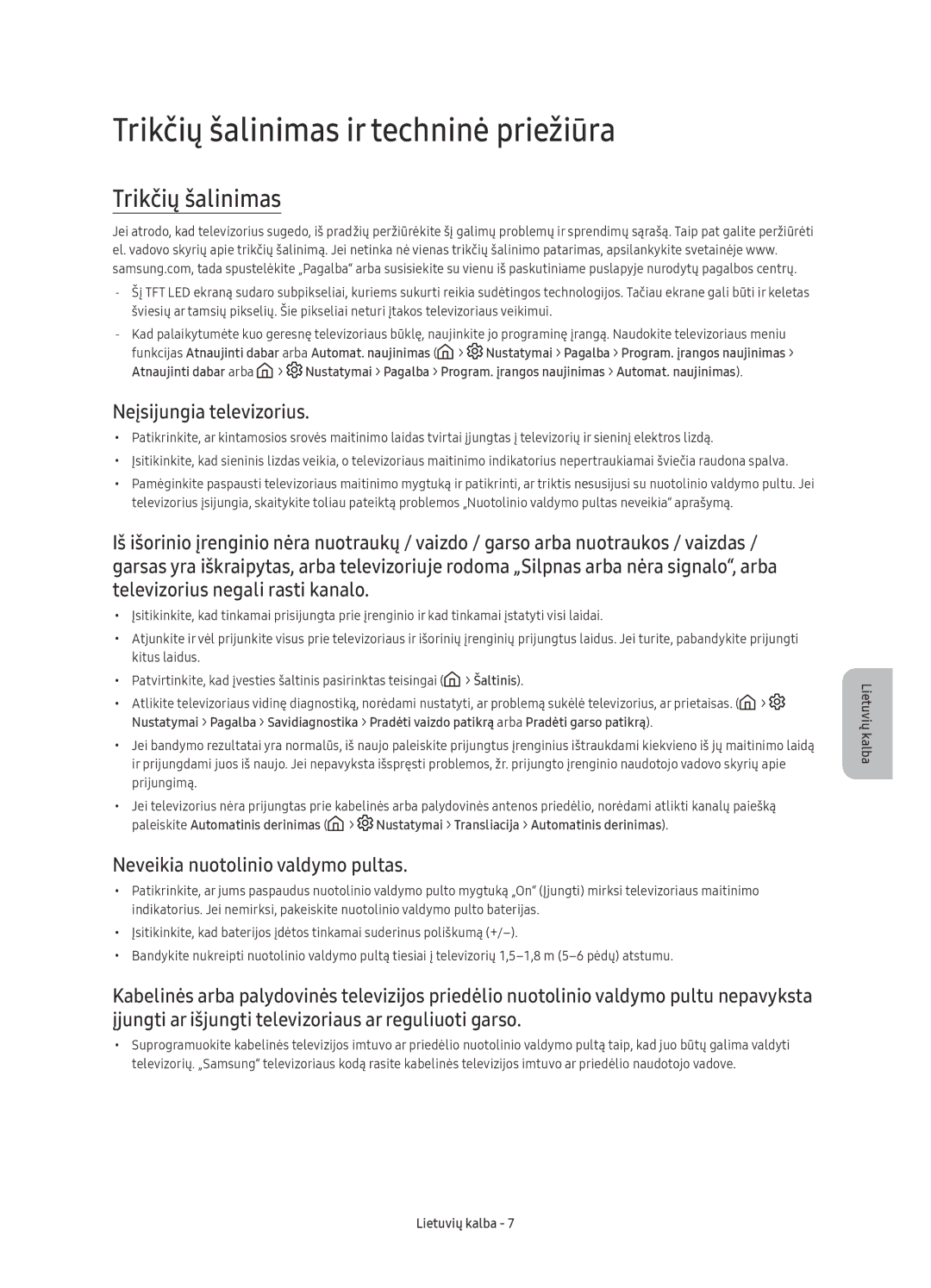 Samsung UE55KU6400SXXN, UE40KU6400SXXH, UE55KU6400SXXH Trikčių šalinimas ir techninė priežiūra, Neįsijungia televizorius 