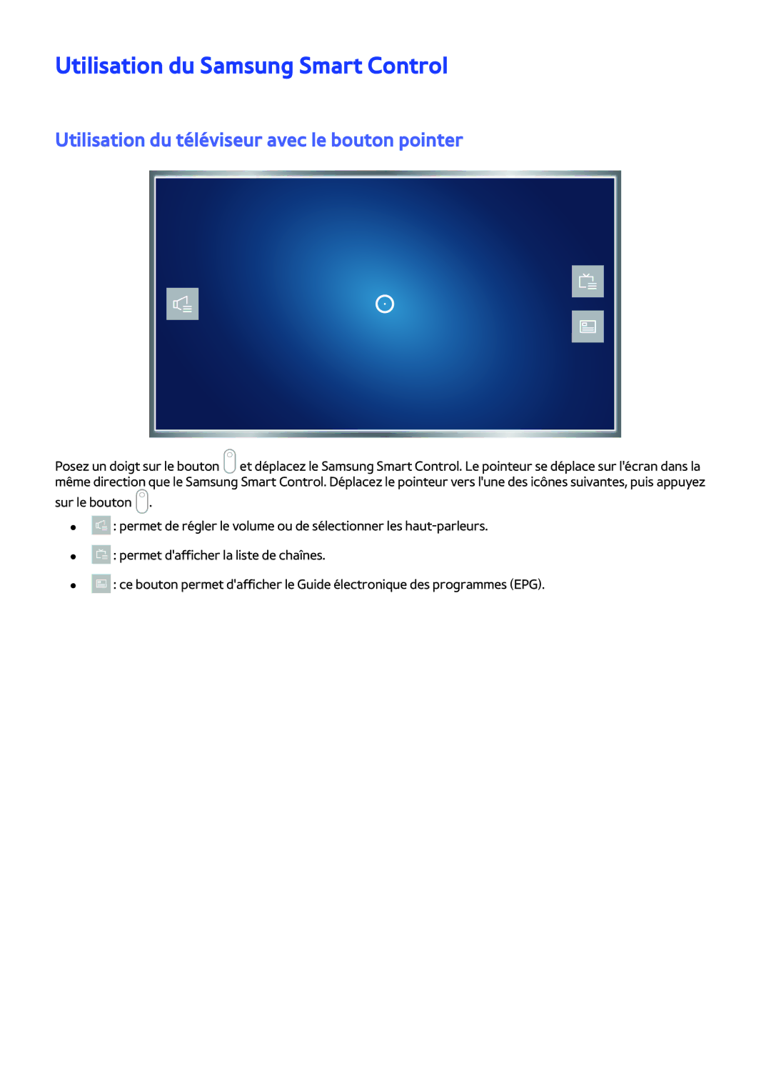 Samsung UE40LS001CUXZF manual Utilisation du Samsung Smart Control, Utilisation du téléviseur avec le bouton pointer 