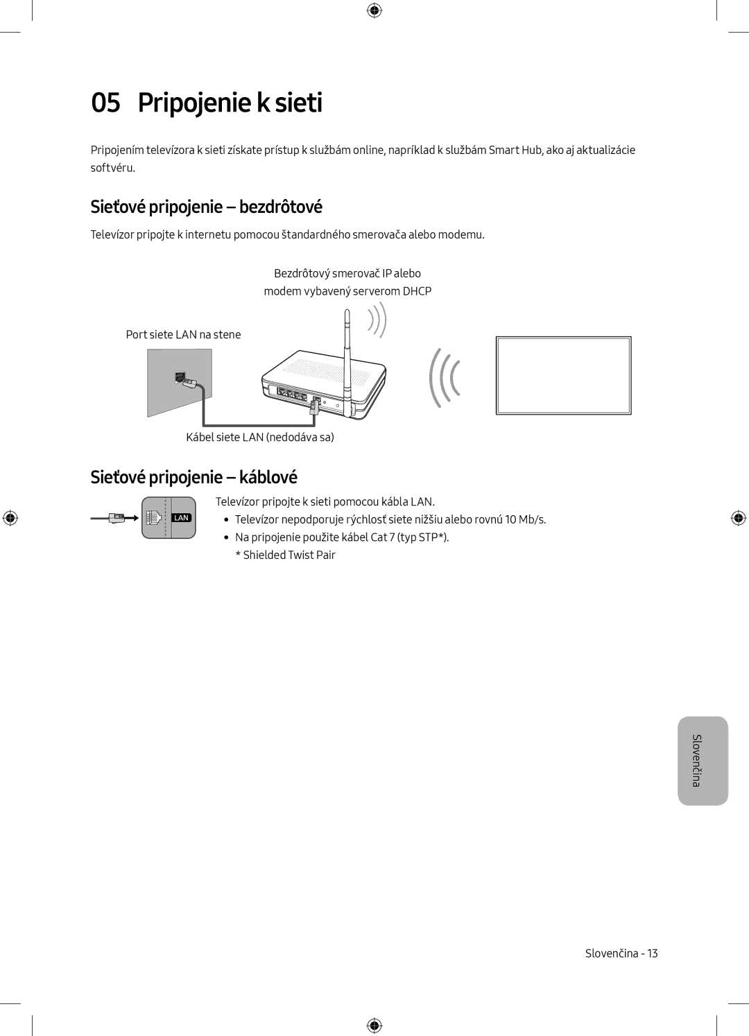 Samsung UE75MU6102KXXH, UE40MU6102KXXH manual Pripojenie k sieti, Sieťové pripojenie bezdrôtové, Sieťové pripojenie káblové 