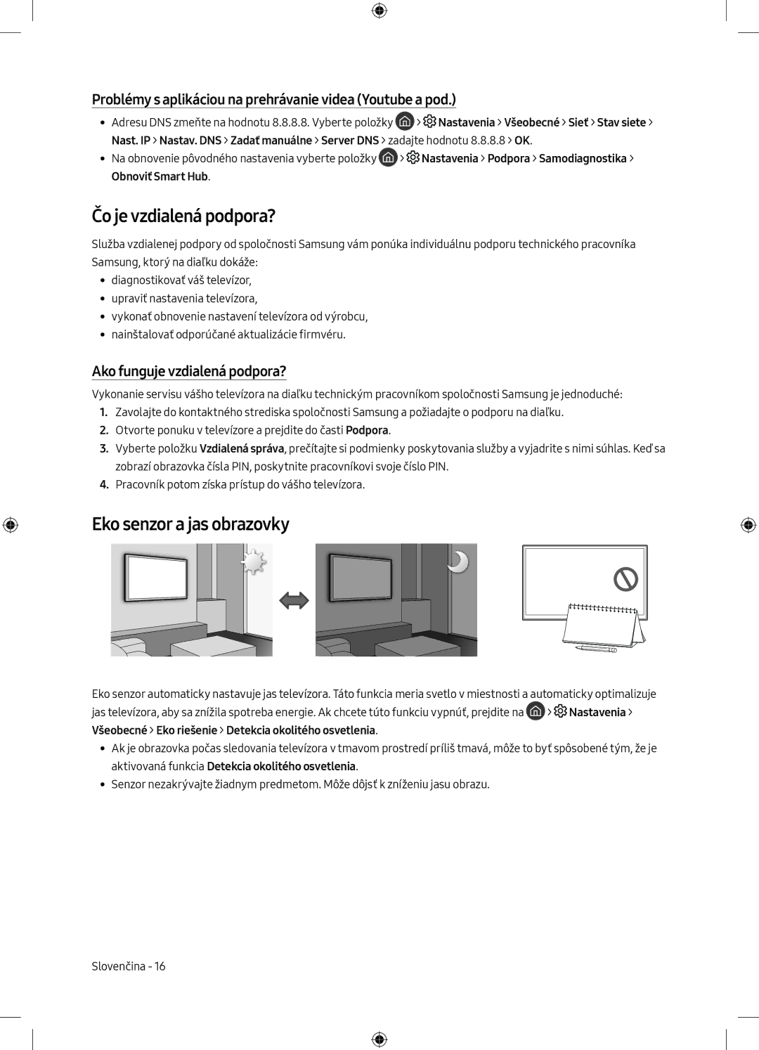 Samsung UE55MU6172UXXH manual Čo je vzdialená podpora?, Eko senzor a jas obrazovky, Ako funguje vzdialená podpora? 