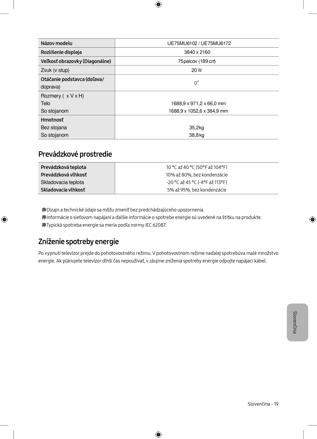 Samsung UE49MU6102KXXH, UE40MU6102KXXH, UE50MU6172UXXH, UE55MU6172UXXH Prevádzkové prostredie, Zníženie spotreby energie 