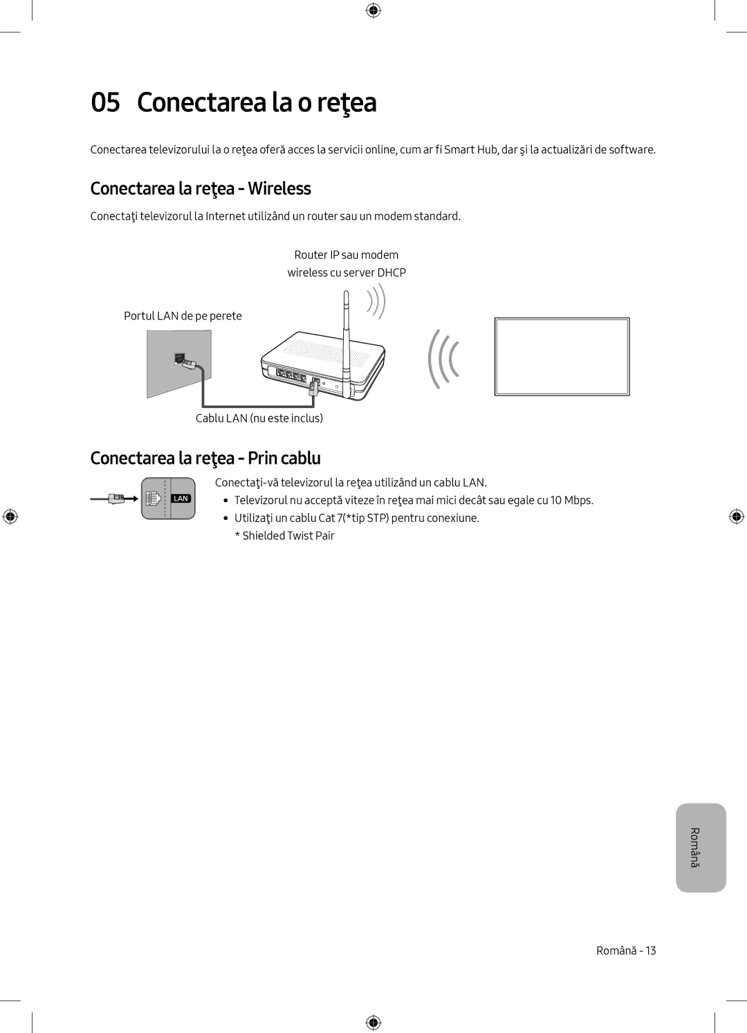 Samsung UE49MU6102KXXH, UE40MU6102KXXH Conectarea la o reţea, Conectarea la reţea Wireless, Conectarea la reţea Prin cablu 