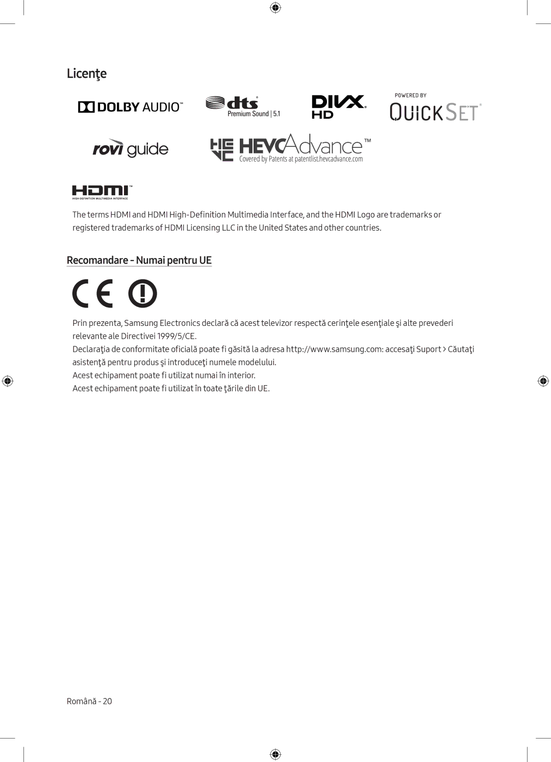 Samsung UE65MU6102KXXH, UE40MU6102KXXH, UE50MU6172UXXH, UE55MU6172UXXH, UE50MU6102KXXH Licenţe, Recomandare Numai pentru UE 