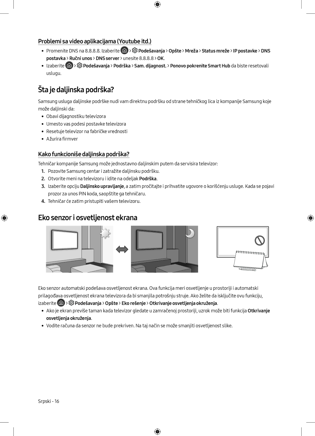 Samsung UE40MU6102KXXH Šta je daljinska podrška?, Eko senzor i osvetljenost ekrana, Kako funkcioniše daljinska podrška? 