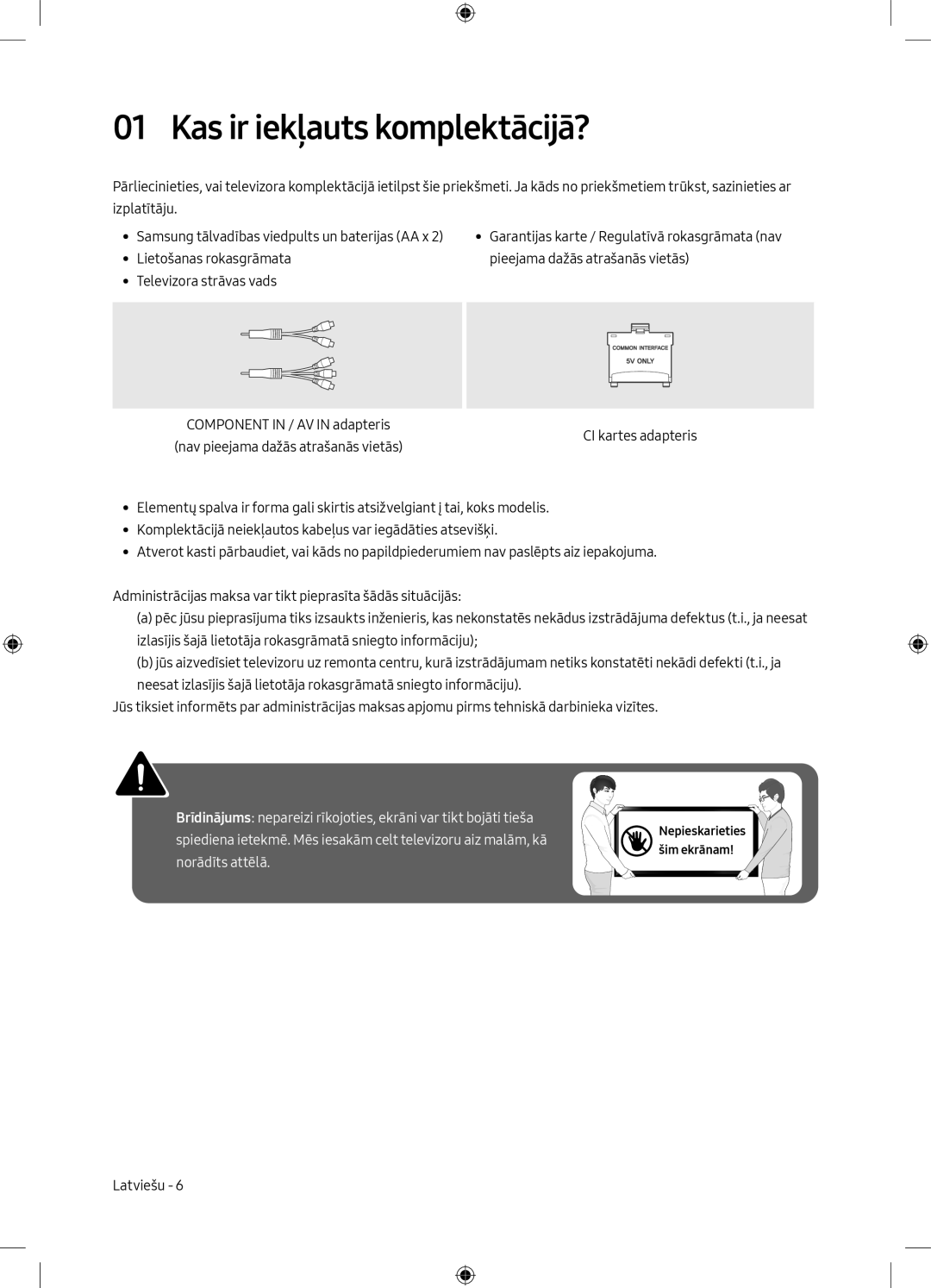 Samsung UE40MU6102KXXH, UE50MU6172UXXH, UE55MU6172UXXH, UE50MU6102KXXH, UE55MU6102KXXH manual Kas ir iekļauts komplektācijā? 