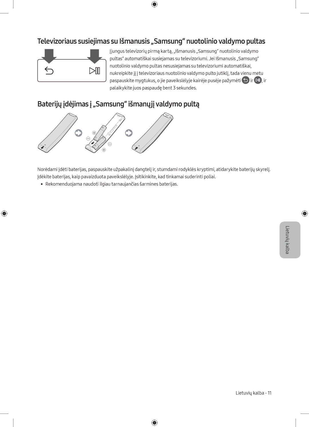 Samsung UE49MU6172UXXH, UE40MU6102KXXH, UE50MU6172UXXH, UE55MU6172UXXH Baterijų įdėjimas į „Samsung išmanųjį valdymo pultą 