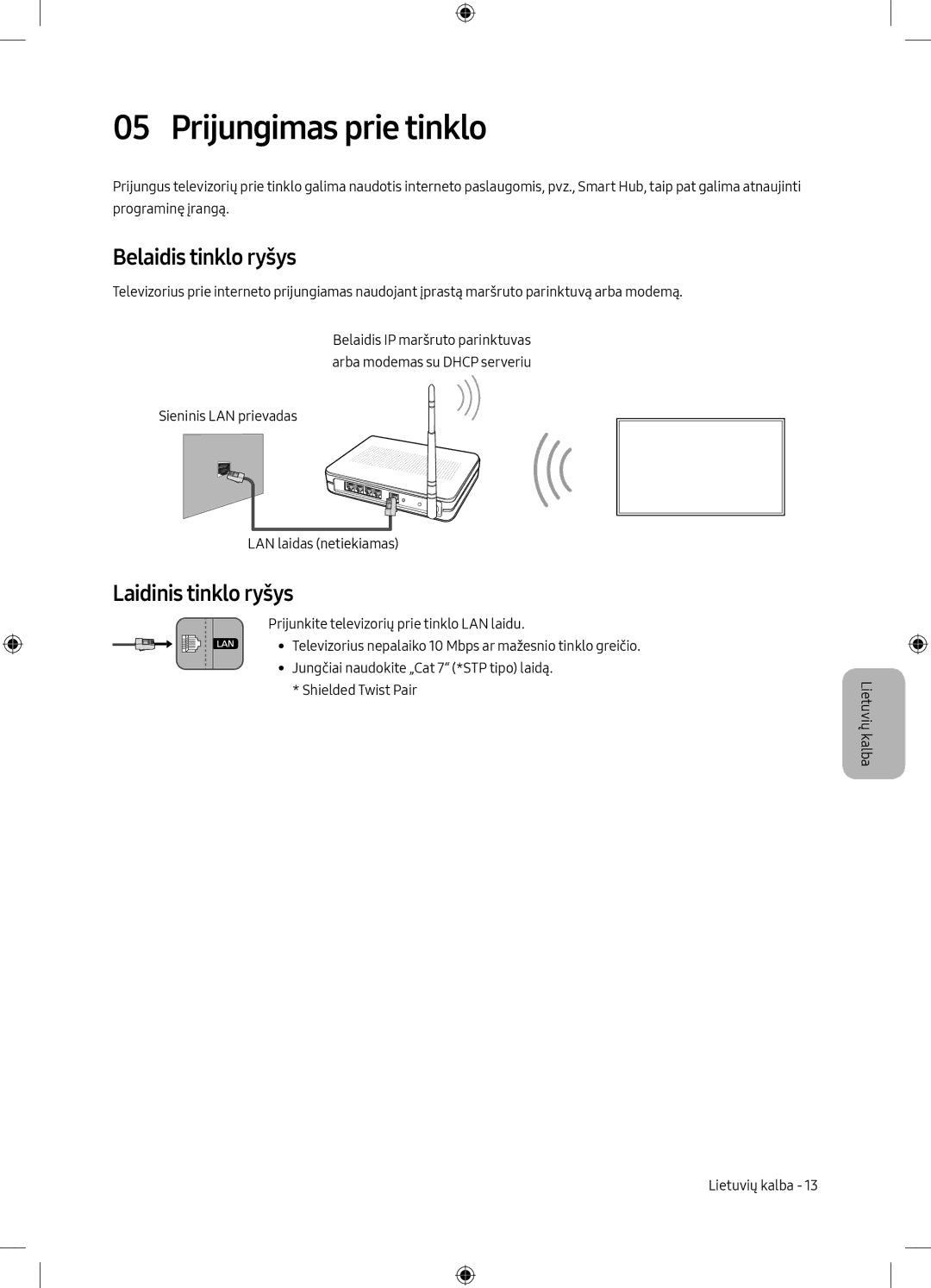 Samsung UE75MU6102KXXH, UE40MU6102KXXH manual Prijungimas prie tinklo, Belaidis tinklo ryšys, Laidinis tinklo ryšys 