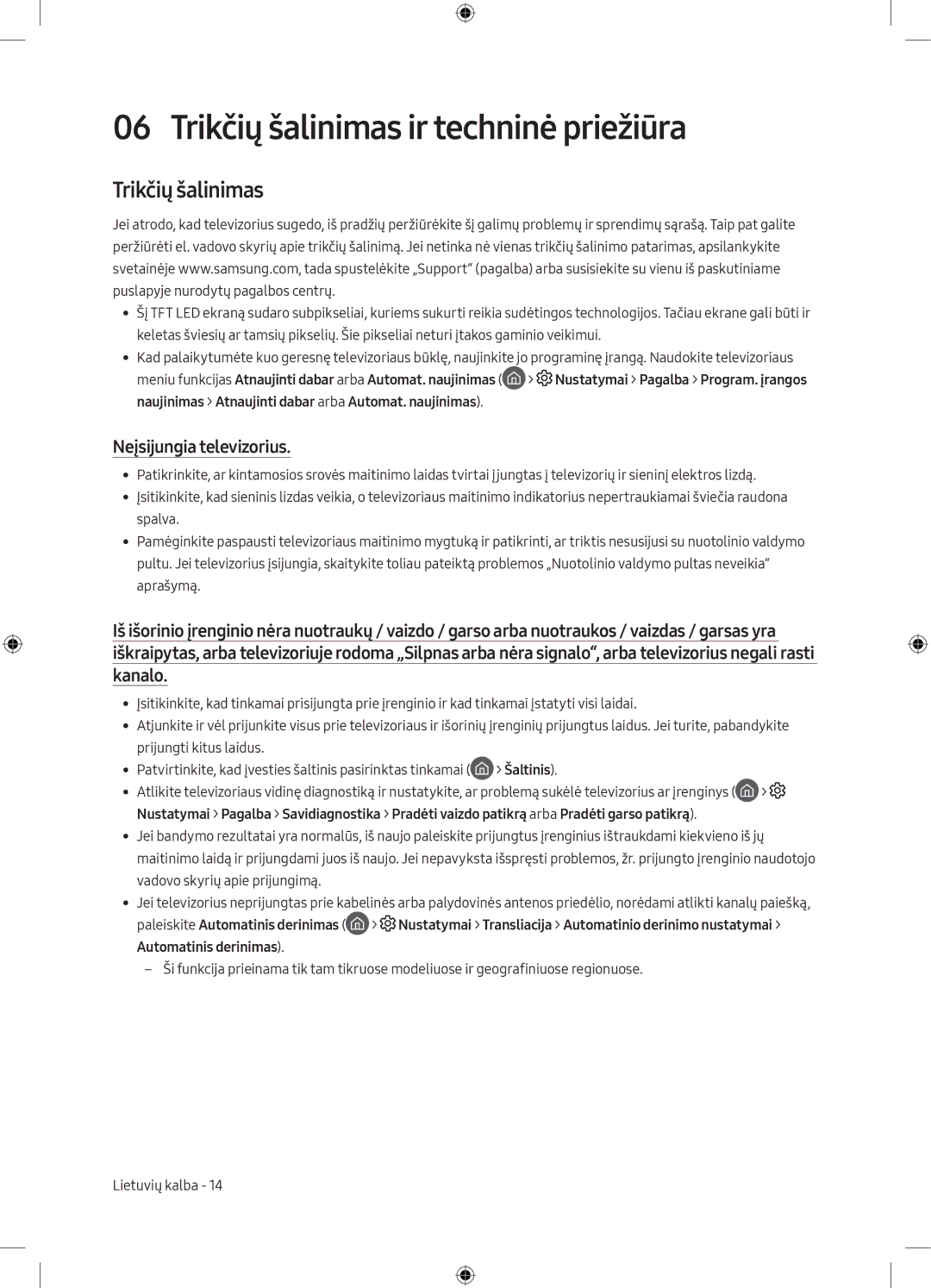 Samsung UE40MU6102KXXH, UE50MU6172UXXH manual Trikčių šalinimas ir techninė priežiūra, Neįsijungia televizorius, Šaltinis 