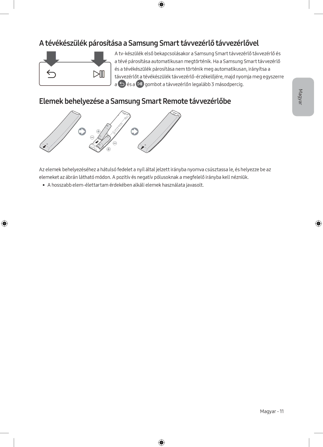 Samsung UE50MU6102KXXH, UE40MU6102KXXH, UE50MU6172UXXH manual Elemek behelyezése a Samsung Smart Remote távvezérlőbe 