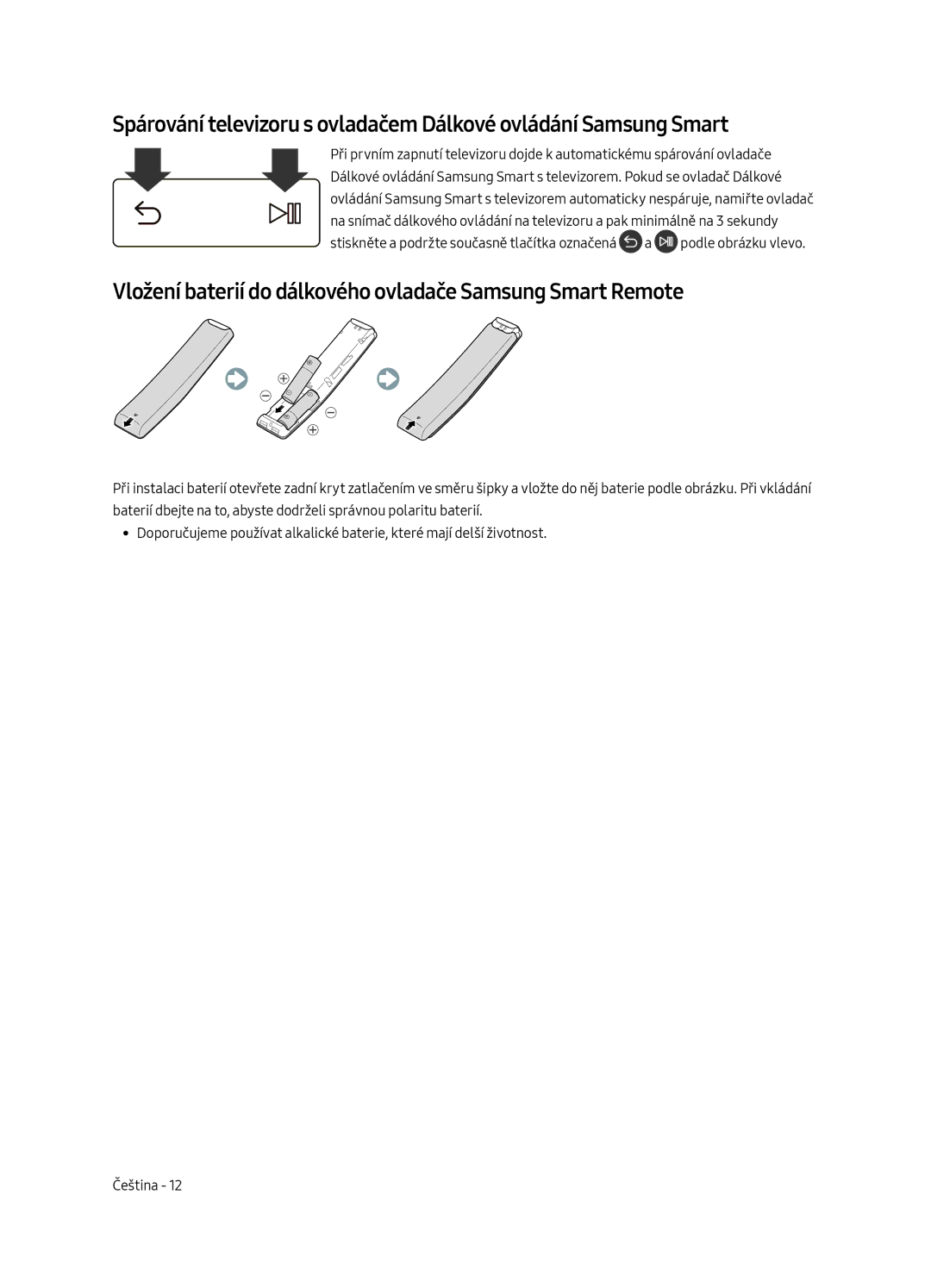 Samsung UE40MU6402UXXH, UE65MU6402UXXH, UE55MU6402UXXH manual Vložení baterií do dálkového ovladače Samsung Smart Remote 