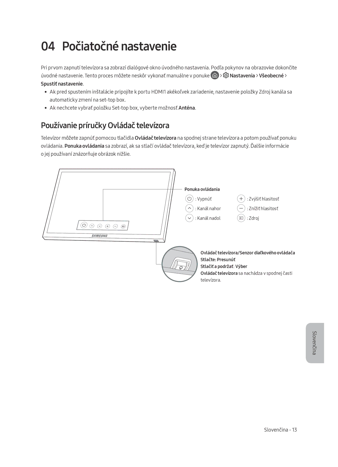 Samsung UE65MU6402UXXH, UE40MU6402UXXH, UE55MU6402UXXH 04 Počiatočné nastavenie, Používanie príručky Ovládač televízora 