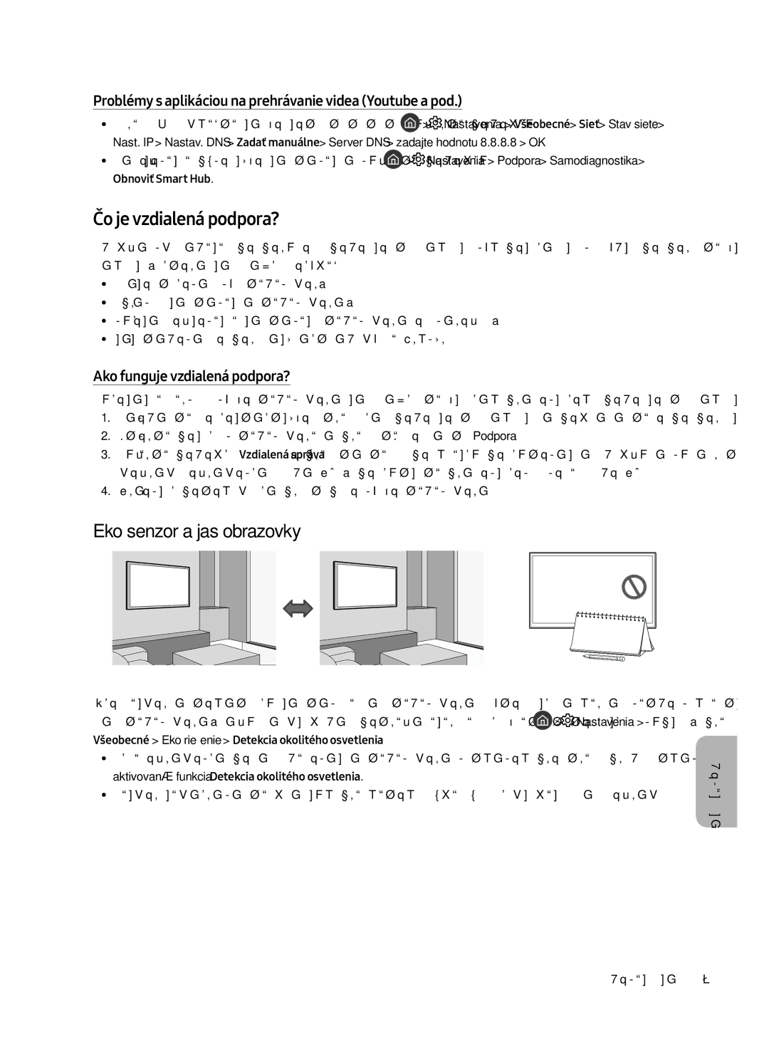 Samsung UE65MU6402UXXH manual Čo je vzdialená podpora?, Eko senzor a jas obrazovky, Ako funguje vzdialená podpora? 