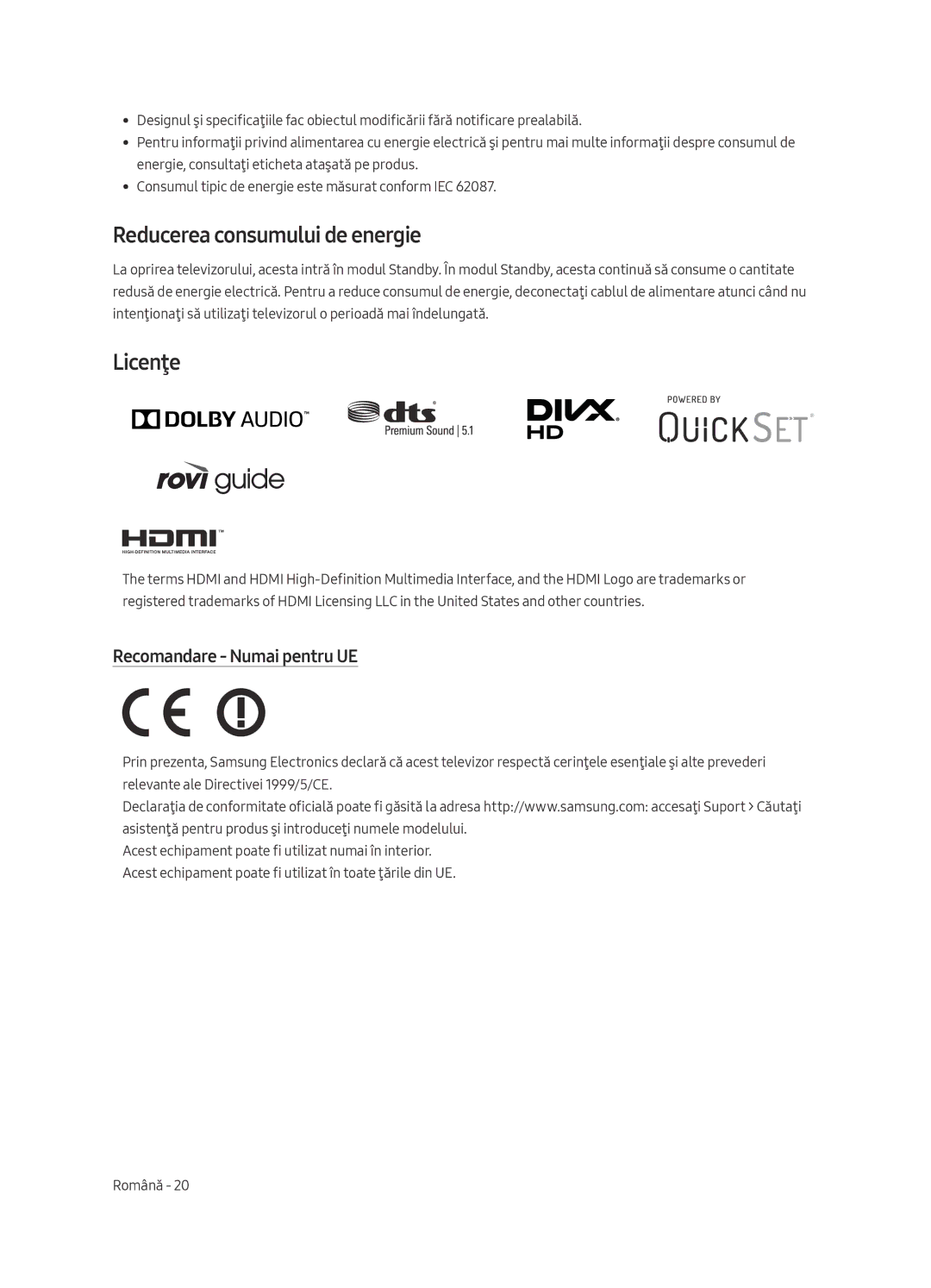 Samsung UE40MU6402UXXH, UE65MU6402UXXH manual Reducerea consumului de energie, Licenţe, Recomandare Numai pentru UE 