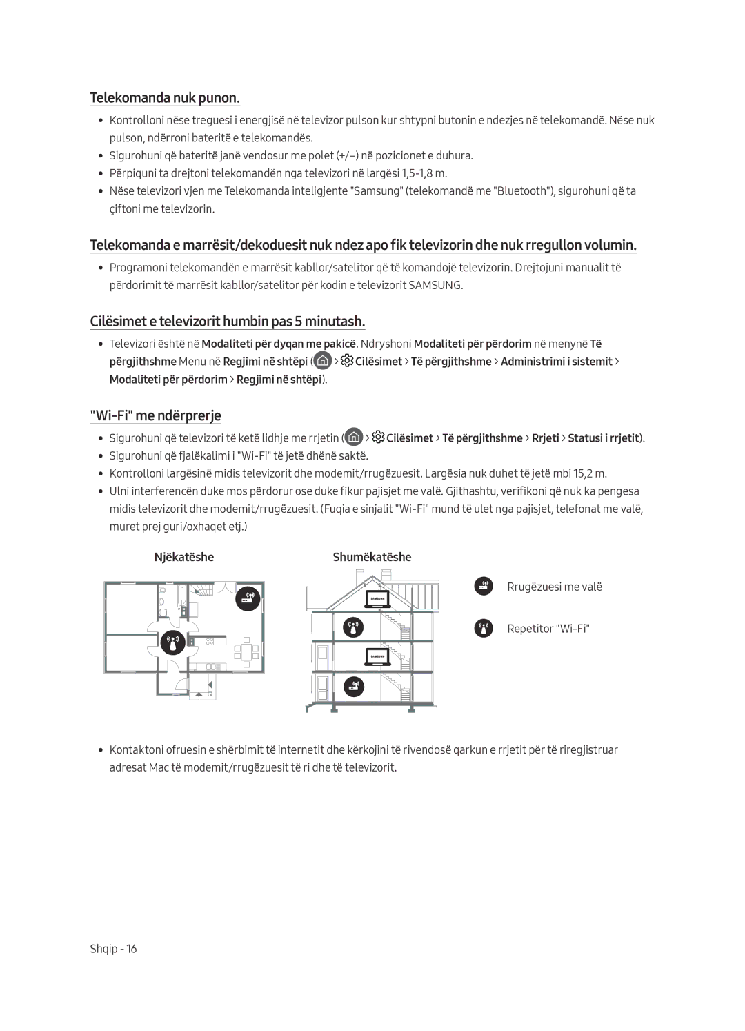 Samsung UE40MU6402UXXH manual Telekomanda nuk punon, Cilësimet e televizorit humbin pas 5 minutash, Wi-Fi me ndërprerje 