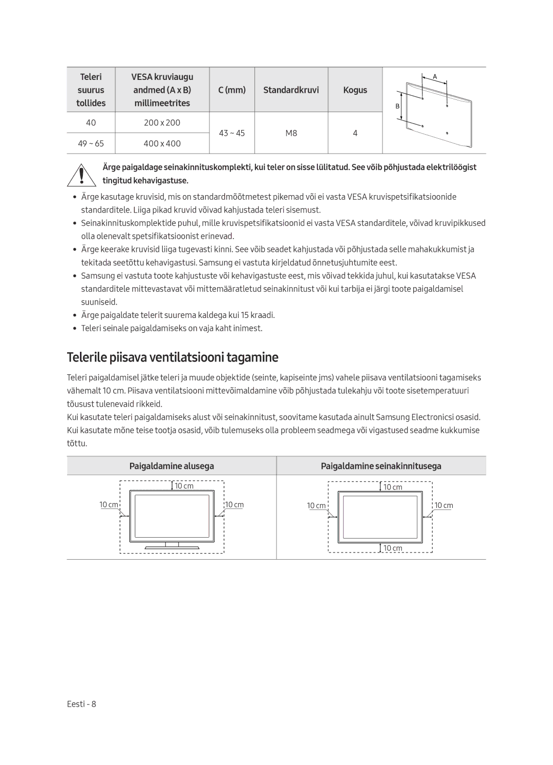 Samsung UE40MU6402UXXH, UE65MU6402UXXH Telerile piisava ventilatsiooni tagamine, Paigaldamine alusega, 43 ~ 49 ~ 400 x 