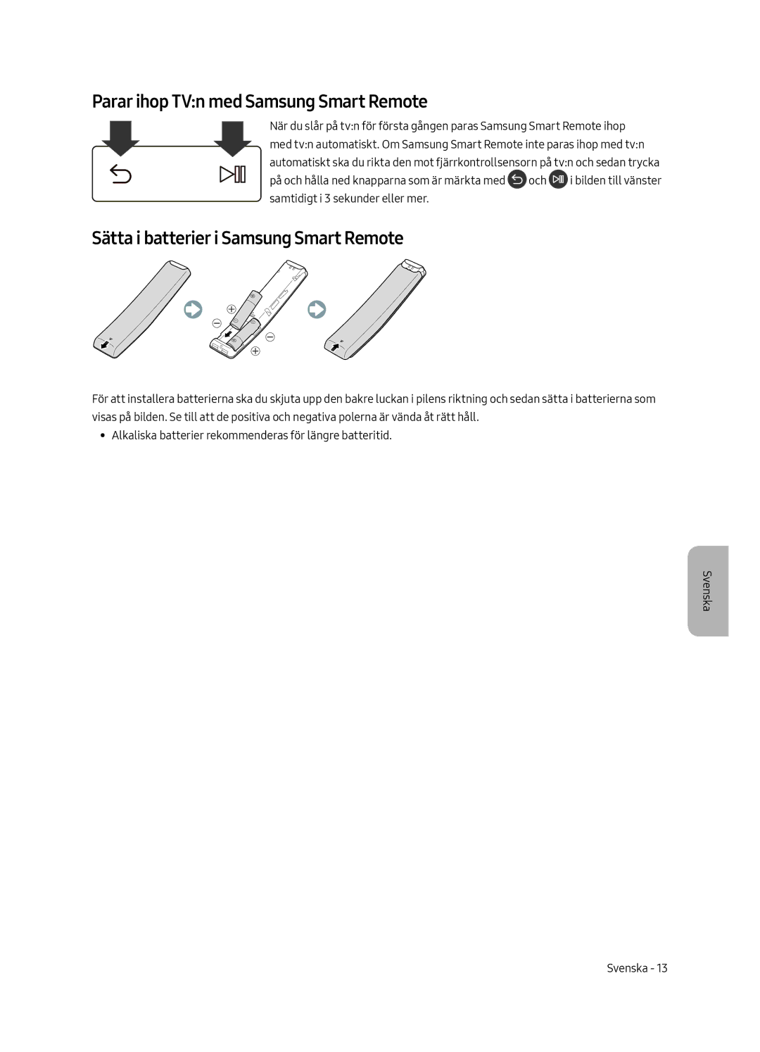 Samsung UE55MU6405UXXC, UE40MU6405UXXC Parar ihop TVn med Samsung Smart Remote, Sätta i batterier i Samsung Smart Remote 