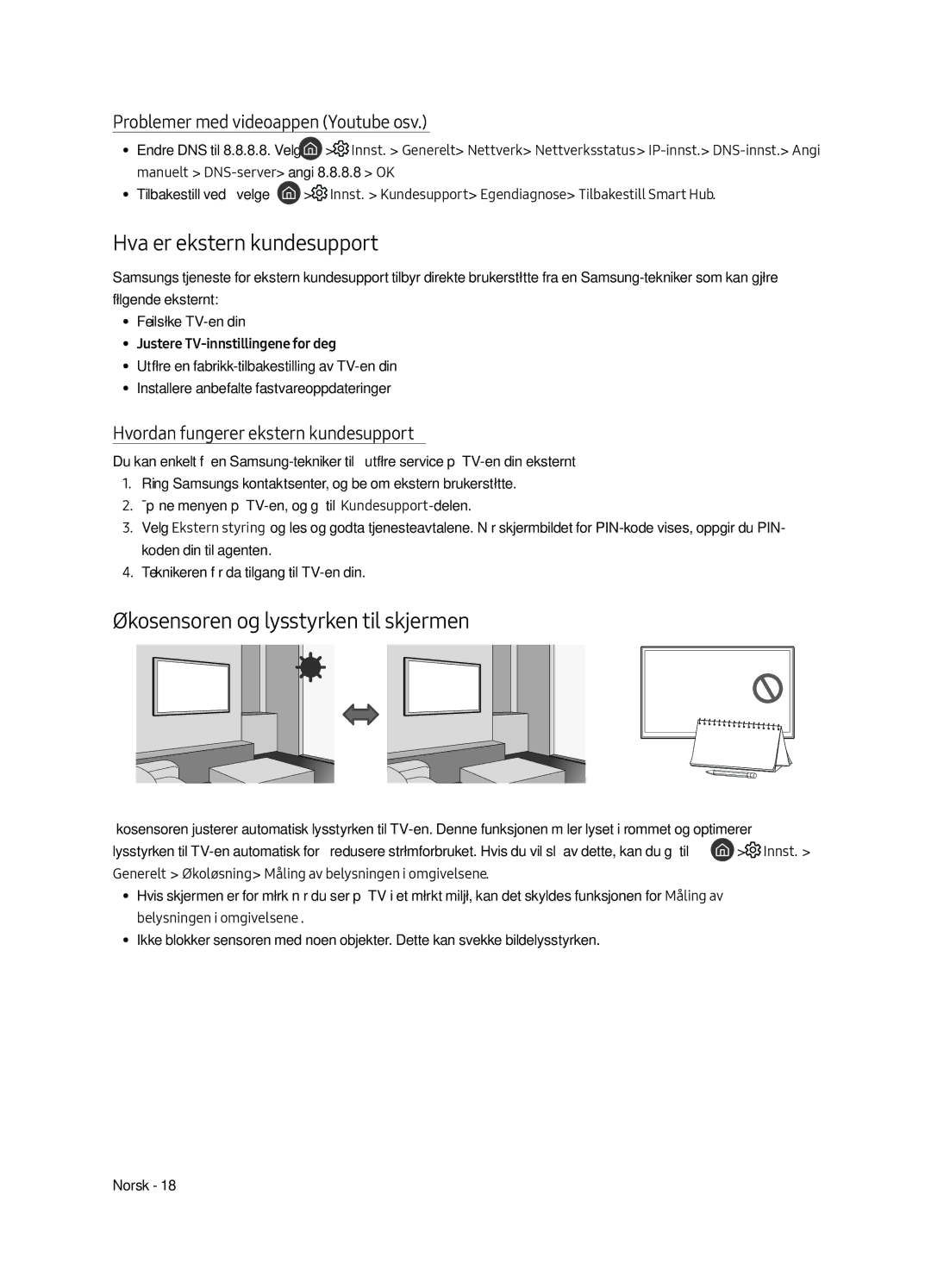 Samsung UE40MU6405UXXC, UE65MU6405UXXC, UE49MU6405UXXC Hva er ekstern kundesupport?, Økosensoren og lysstyrken til skjermen 