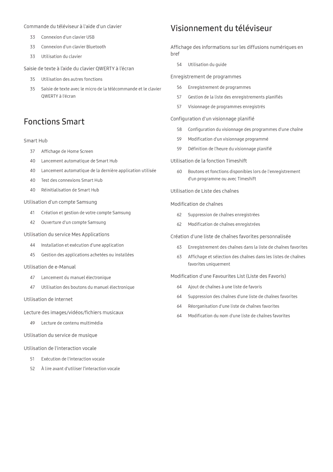 Samsung QE55Q8CAMTXXC, UE40MU6455UXXC, QE75Q7FAMTXXC, QE65Q8CAMTXXC manual Fonctions Smart, Visionnement du téléviseur 