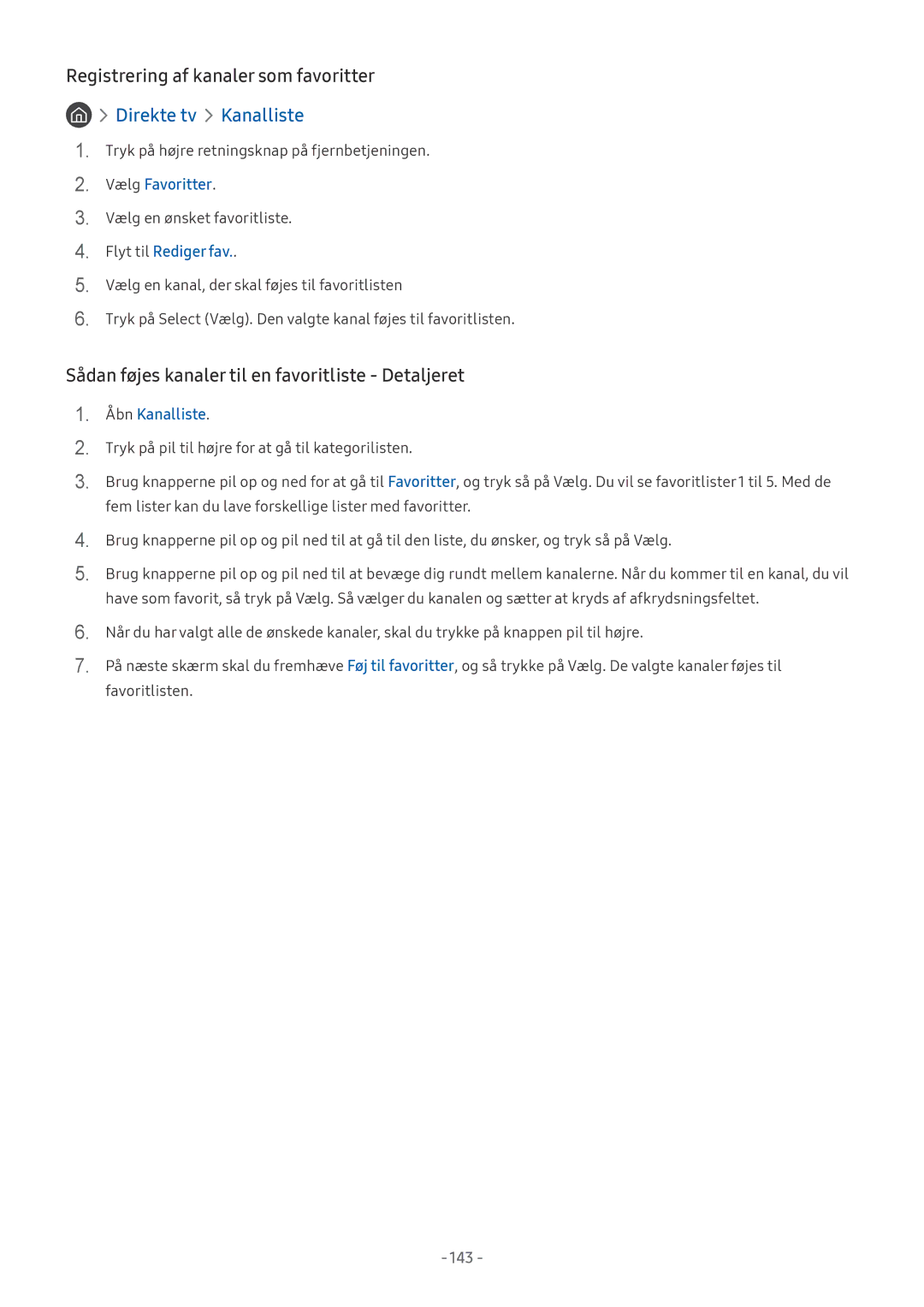 Samsung UE65MU6175UXXC manual Registrering af kanaler som favoritter, Sådan føjes kanaler til en favoritliste Detaljeret 