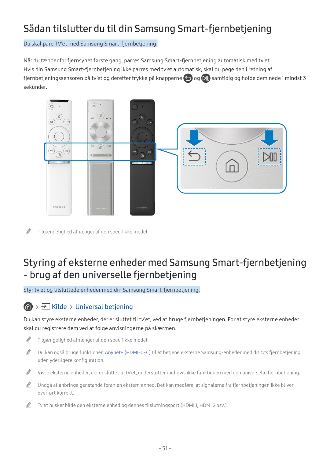 Samsung UE49MU6405UXXC, UE40MU6455UXXC Sådan tilslutter du til din Samsung Smart-fjernbetjening, Kilde Universal betjening 