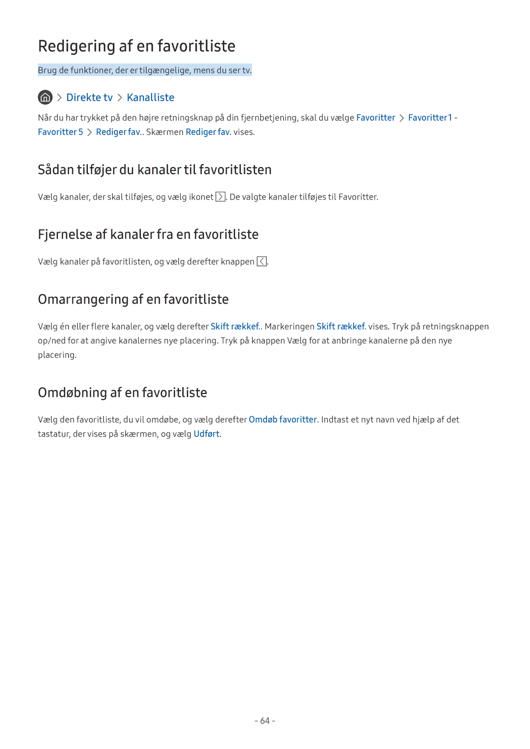 Samsung UE75MU8005TXXC, UE40MU6455UXXC manual Redigering af en favoritliste, Sådan tilføjer du kanaler til favoritlisten 