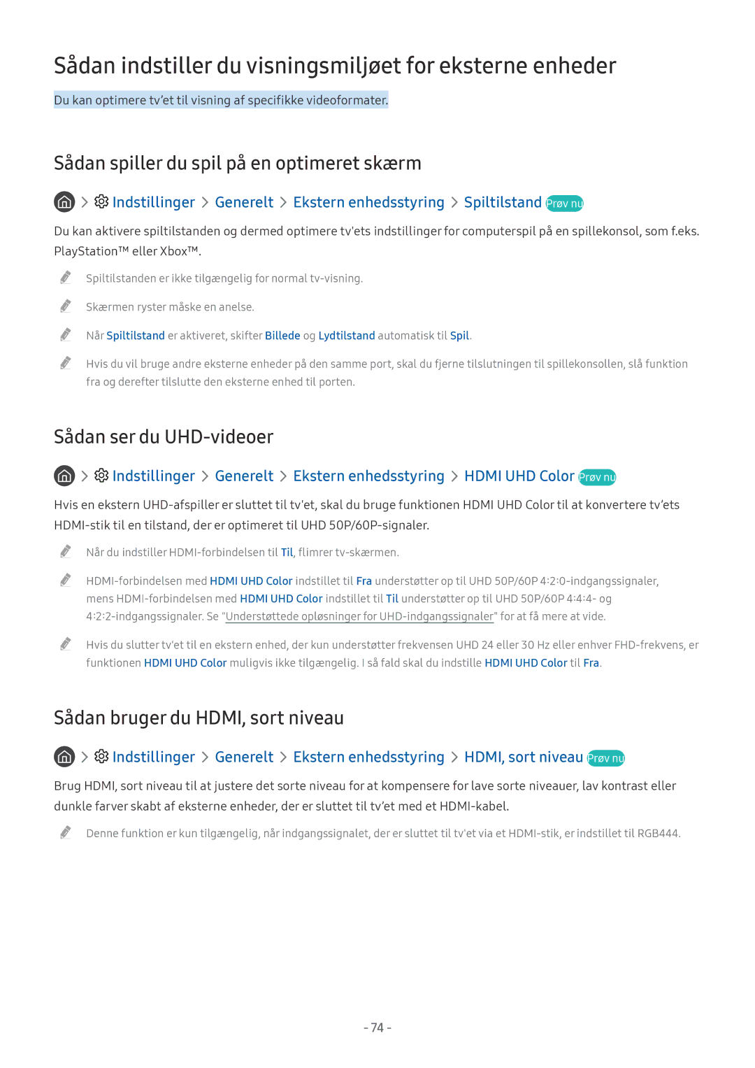 Samsung UE55MU6455UXXC, UE40MU6455UXXC Sådan indstiller du visningsmiljøet for eksterne enheder, Sådan ser du UHD-videoer 