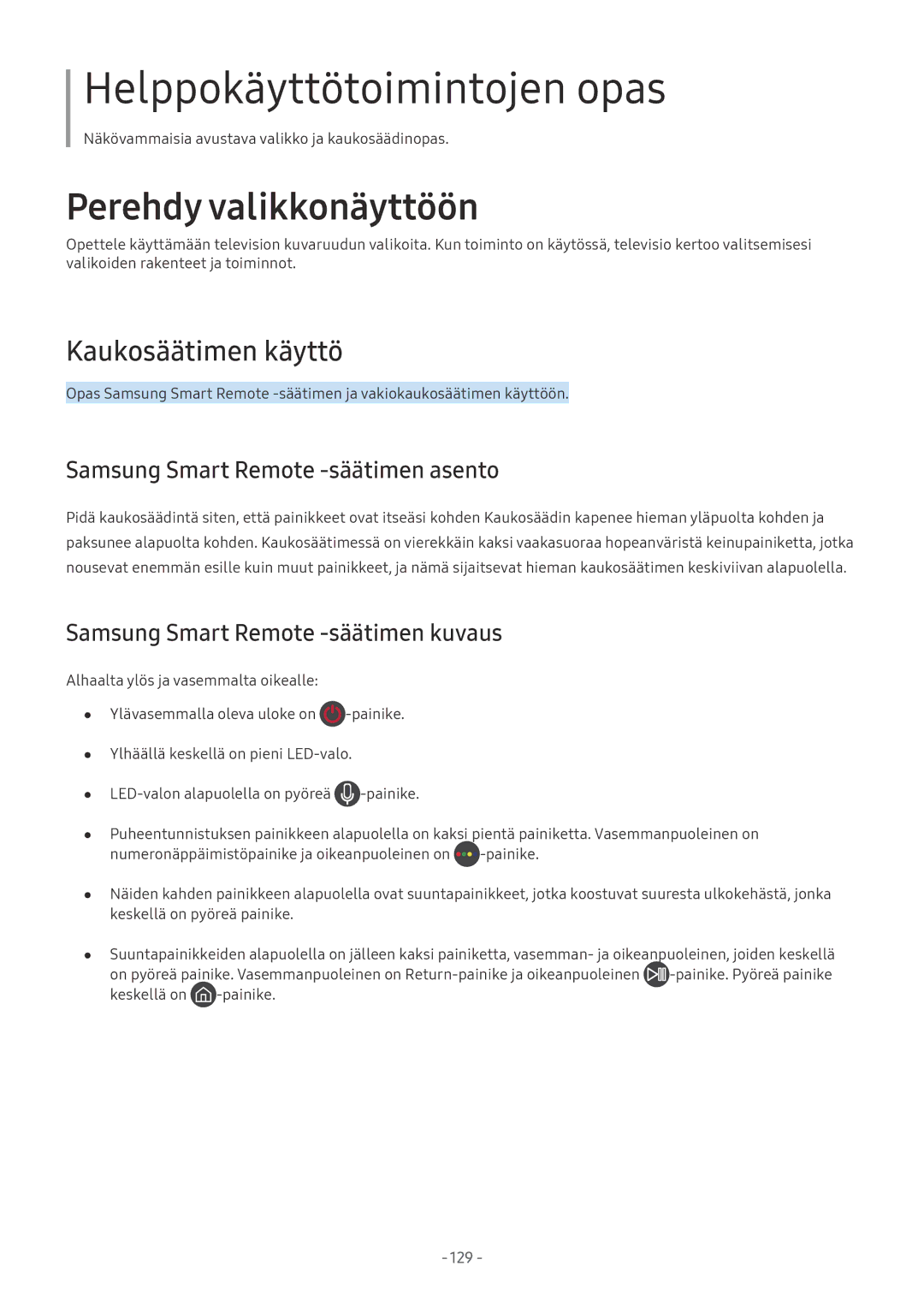 Samsung UE55LS003AUXXC Kaukosäätimen käyttö, Samsung Smart Remote -säätimen asento, Samsung Smart Remote -säätimen kuvaus 