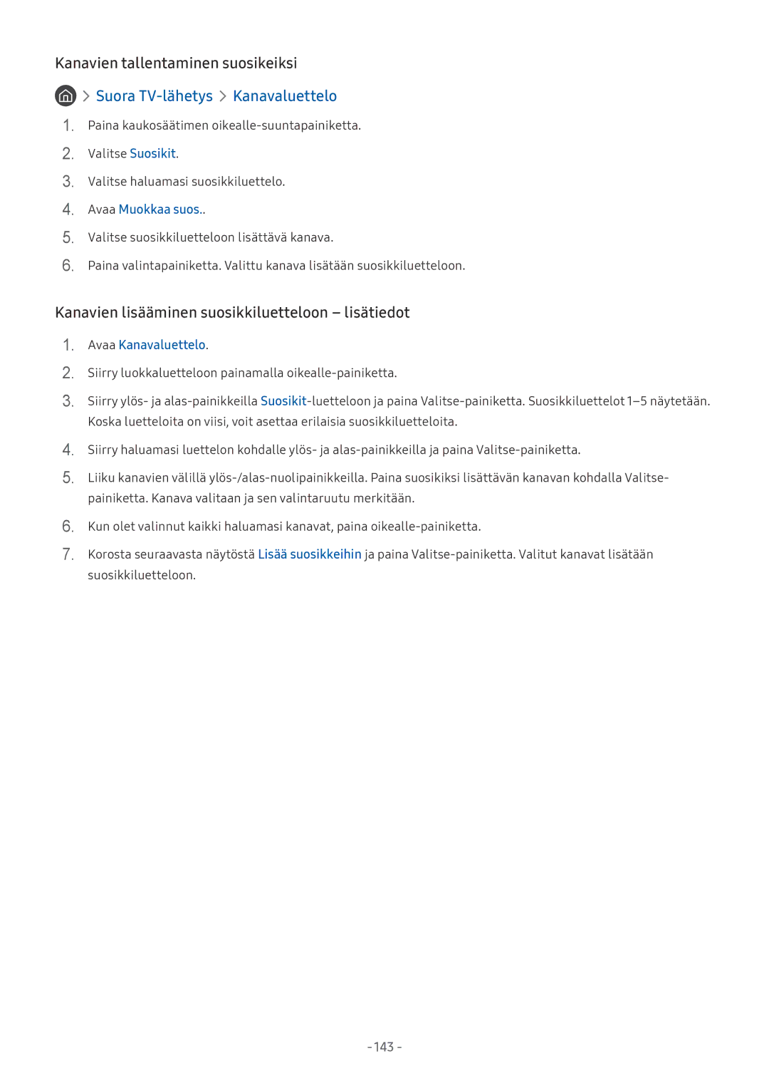 Samsung UE65MU6175UXXC manual Kanavien tallentaminen suosikeiksi, Kanavien lisääminen suosikkiluetteloon lisätiedot 