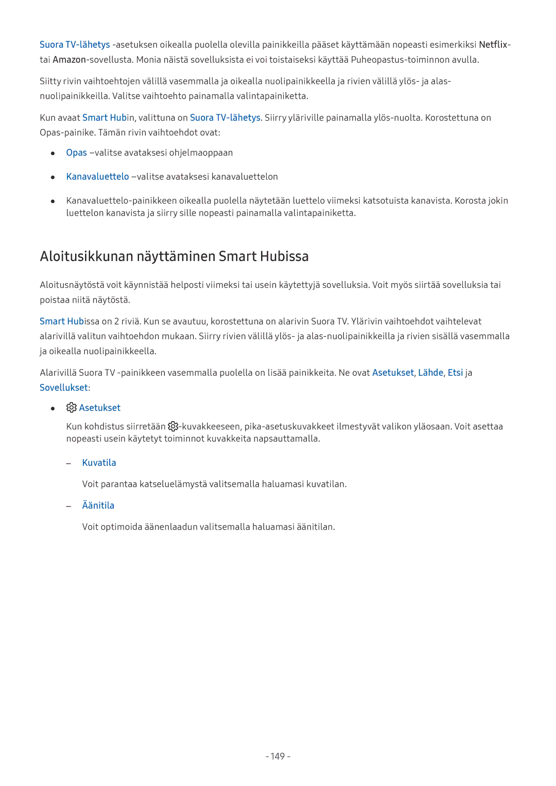 Samsung QE65Q7FAMTXXC, UE40MU6455UXXC, QE75Q7FAMTXXC, QE65Q8CAMTXXC manual Aloitusikkunan näyttäminen Smart Hubissa, 149 