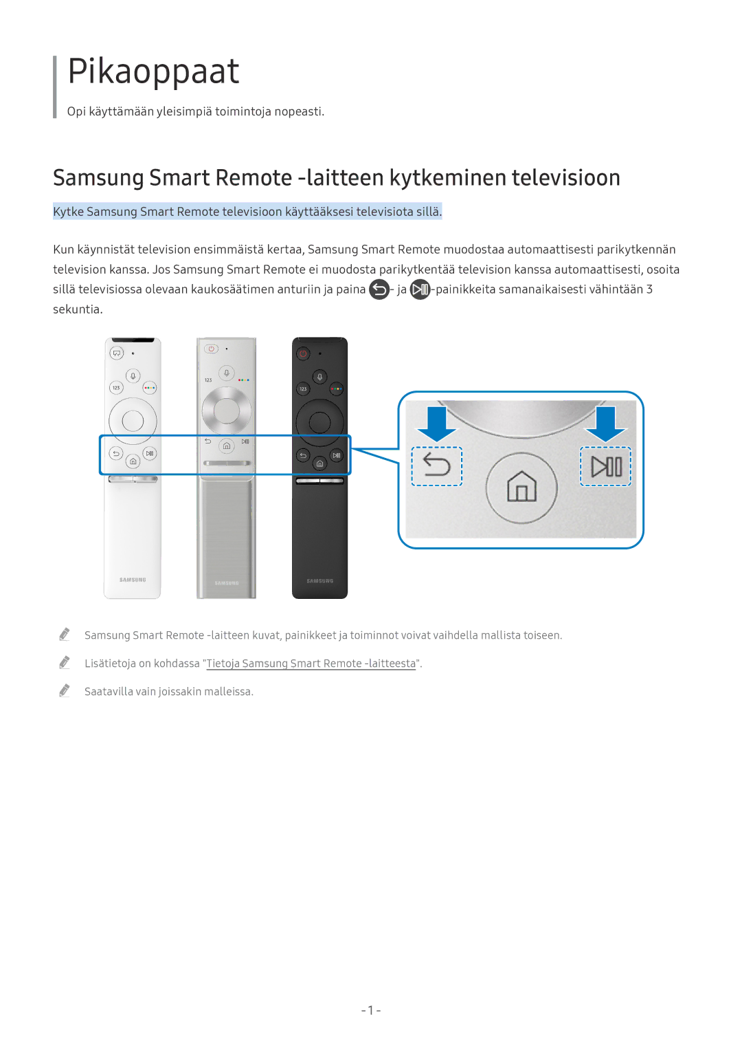 Samsung UE65MU7045TXXC, UE40MU6455UXXC, QE75Q7FAMTXXC Pikaoppaat, Samsung Smart Remote -laitteen kytkeminen televisioon 