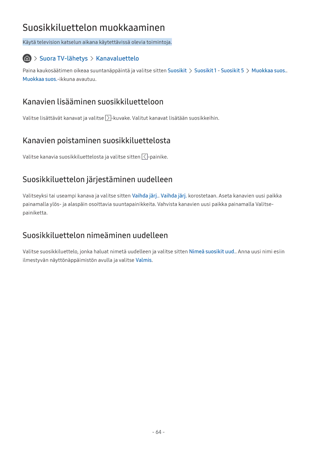 Samsung UE75MU8005TXXC, UE40MU6455UXXC manual Suosikkiluettelon muokkaaminen, Kanavien lisääminen suosikkiluetteloon 