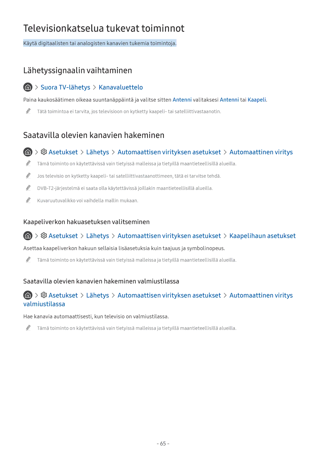 Samsung UE55MU6445UXXC, UE40MU6455UXXC, QE75Q7FAMTXXC Televisionkatselua tukevat toiminnot, Lähetyssignaalin vaihtaminen 