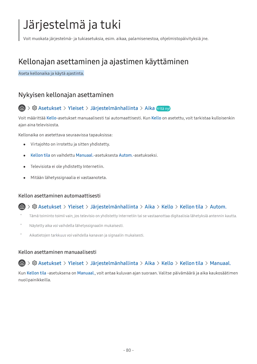 Samsung UE40MU6195UXXC, UE40MU6455UXXC Kellonajan asettaminen ja ajastimen käyttäminen, Nykyisen kellonajan asettaminen 