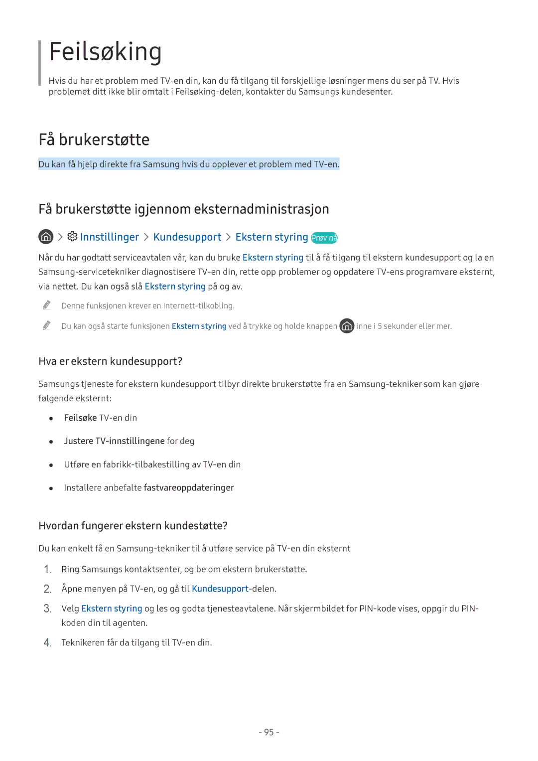 Samsung QE55Q7FAMTXXC, UE40MU6455UXXC, QE75Q7FAMTXXC manual Feilsøking, Innstillinger Kundesupport Ekstern styring Prøv nå 