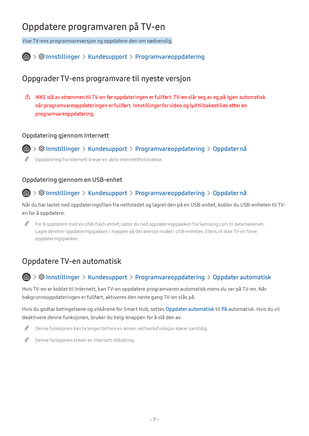 Samsung UE49MU6655UXXC, UE40MU6455UXXC Oppdatere programvaren på TV-en, Oppgrader TV-ens programvare til nyeste versjon 