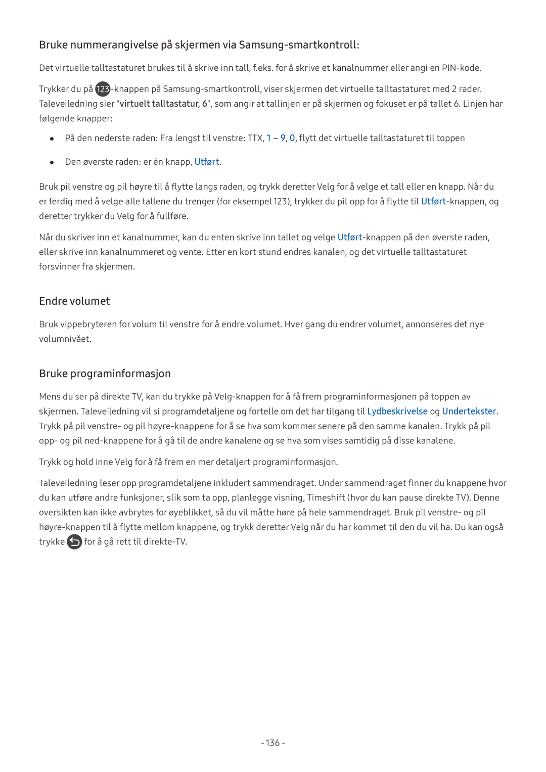 Samsung UE55MU7055TXXC, UE40MU6455UXXC manual Bruke nummerangivelse på skjermen via Samsung-smartkontroll, Endre volumet 