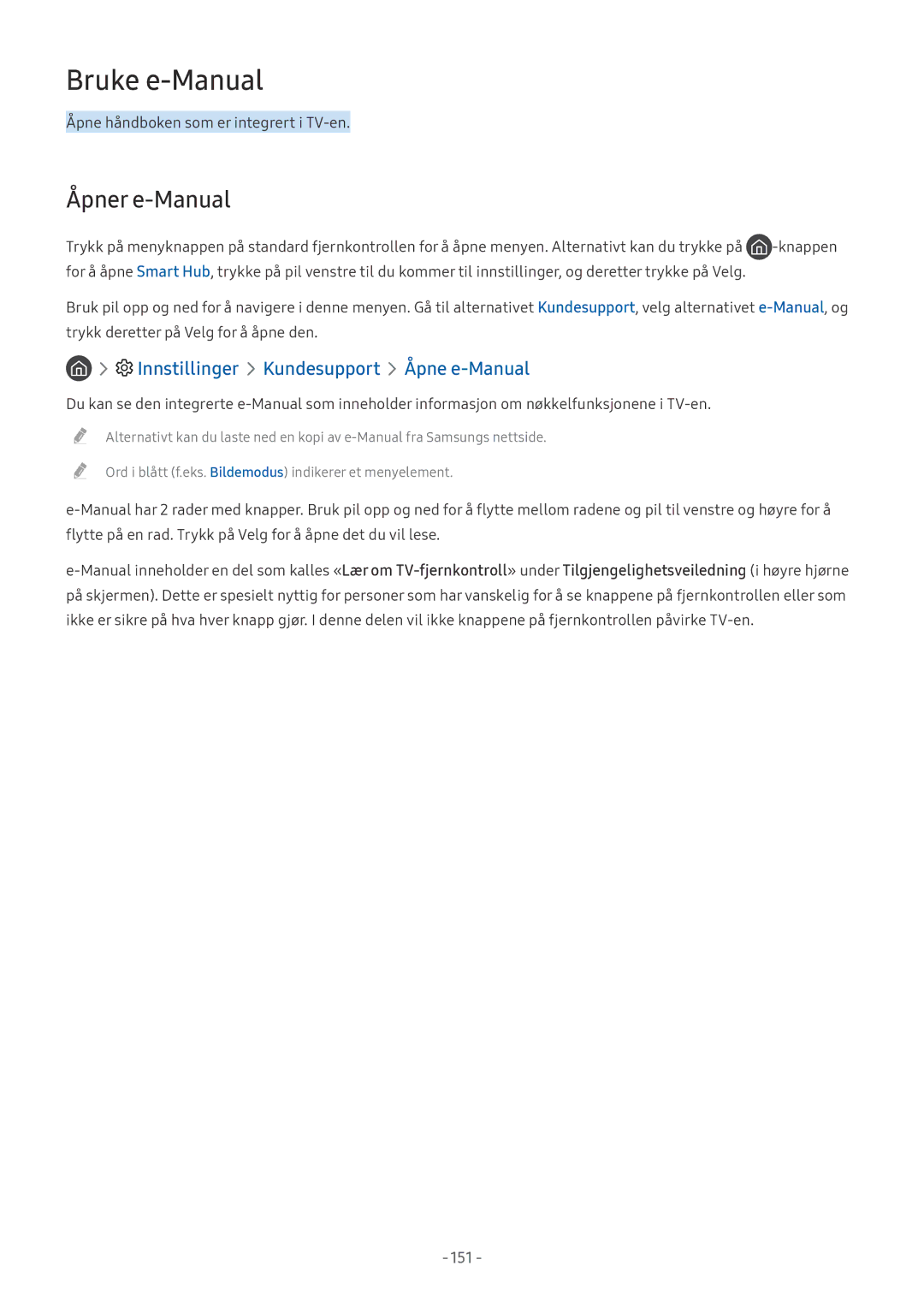 Samsung QE55Q8FAMTXXC, UE40MU6455UXXC, QE75Q7FAMTXXC, QE65Q8CAMTXXC, QE55Q8CAMTXXC manual Bruke e-Manual, Åpner e-Manual 