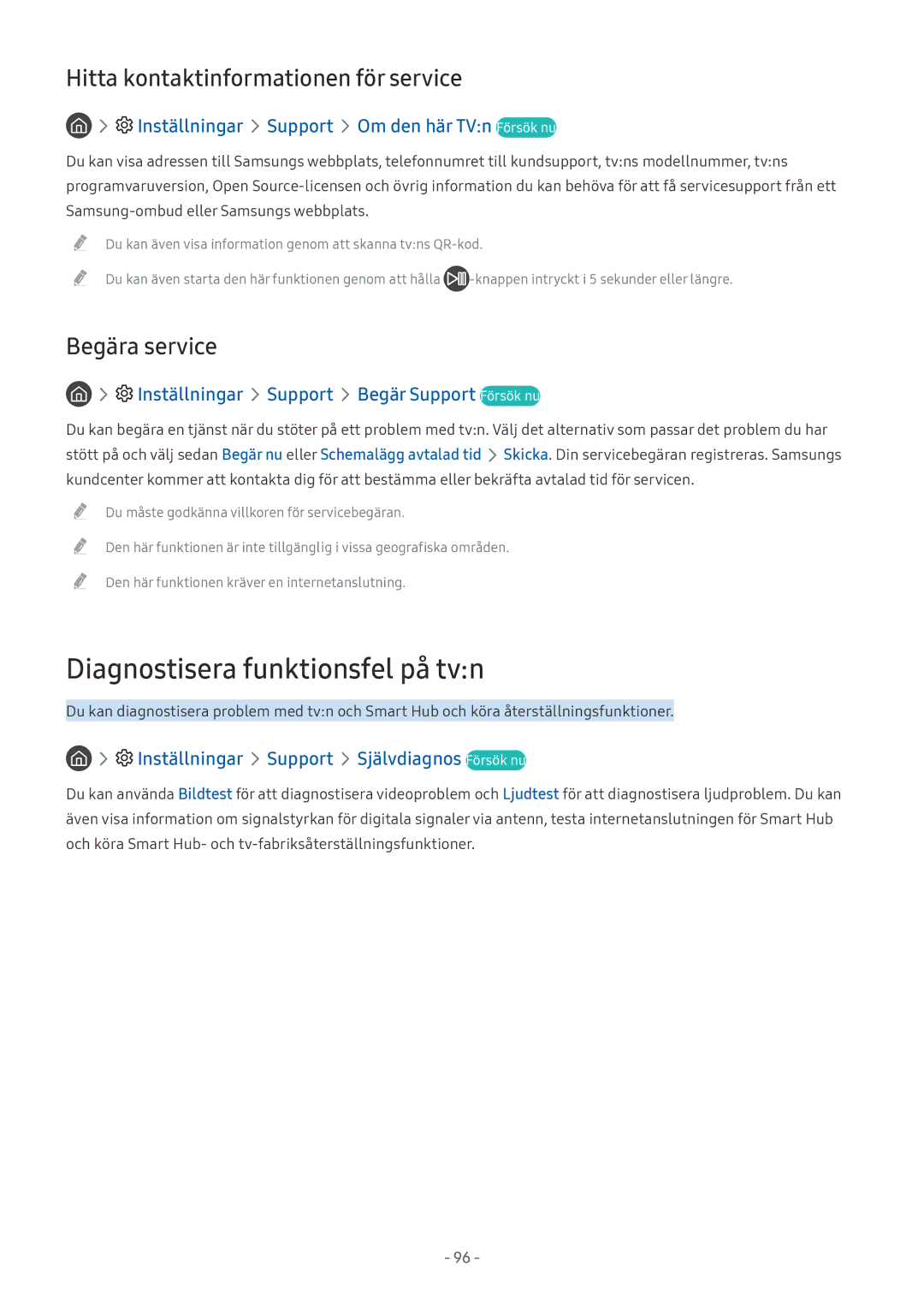 Samsung UE65MU7045TXXC, UE40MU6455UXXC Diagnostisera funktionsfel på tvn, Inställningar Support Om den här TVn Försök nu 