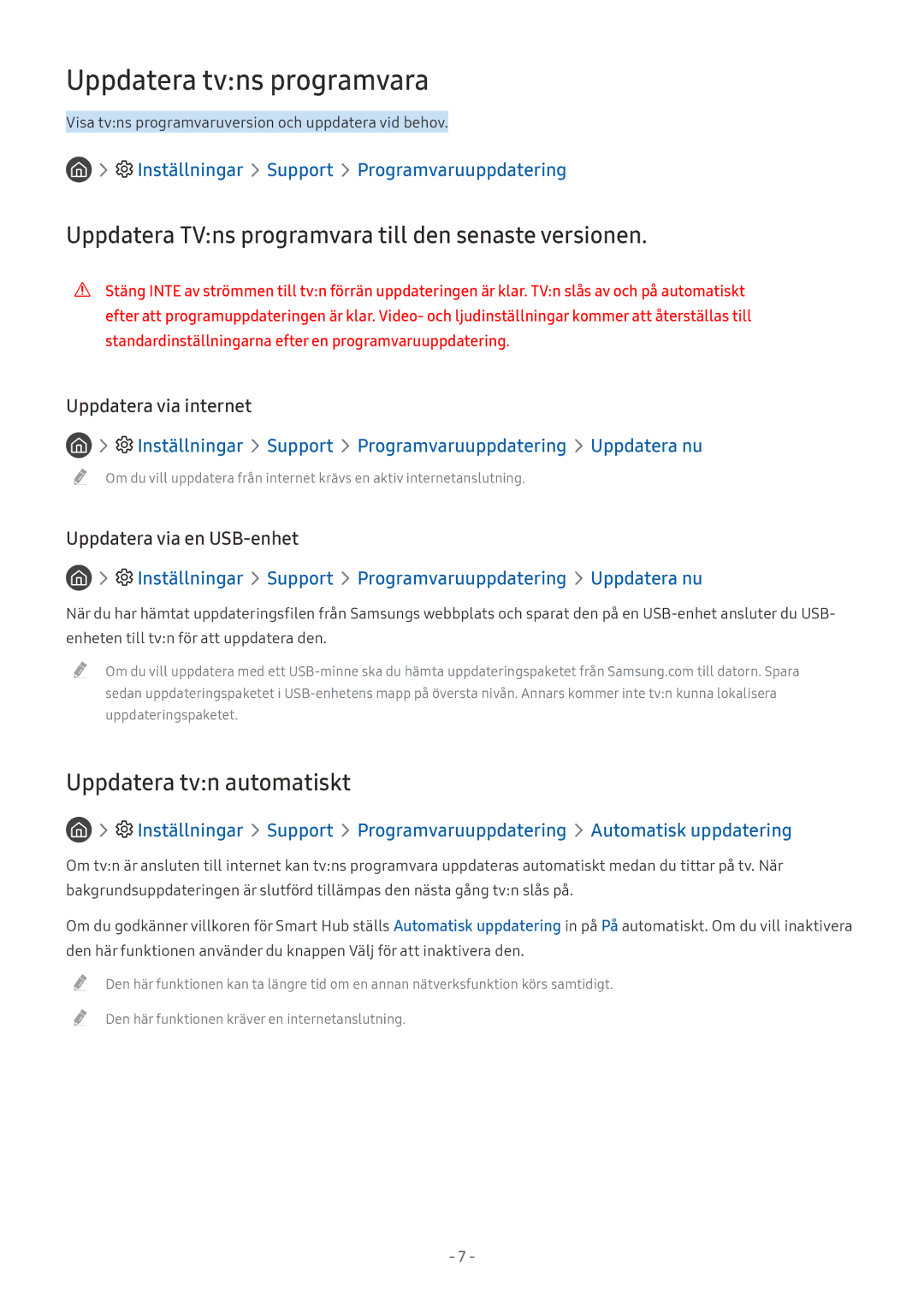 Samsung UE49MU6655UXXC, UE40MU6455UXXC Uppdatera tvns programvara, Uppdatera TVns programvara till den senaste versionen 