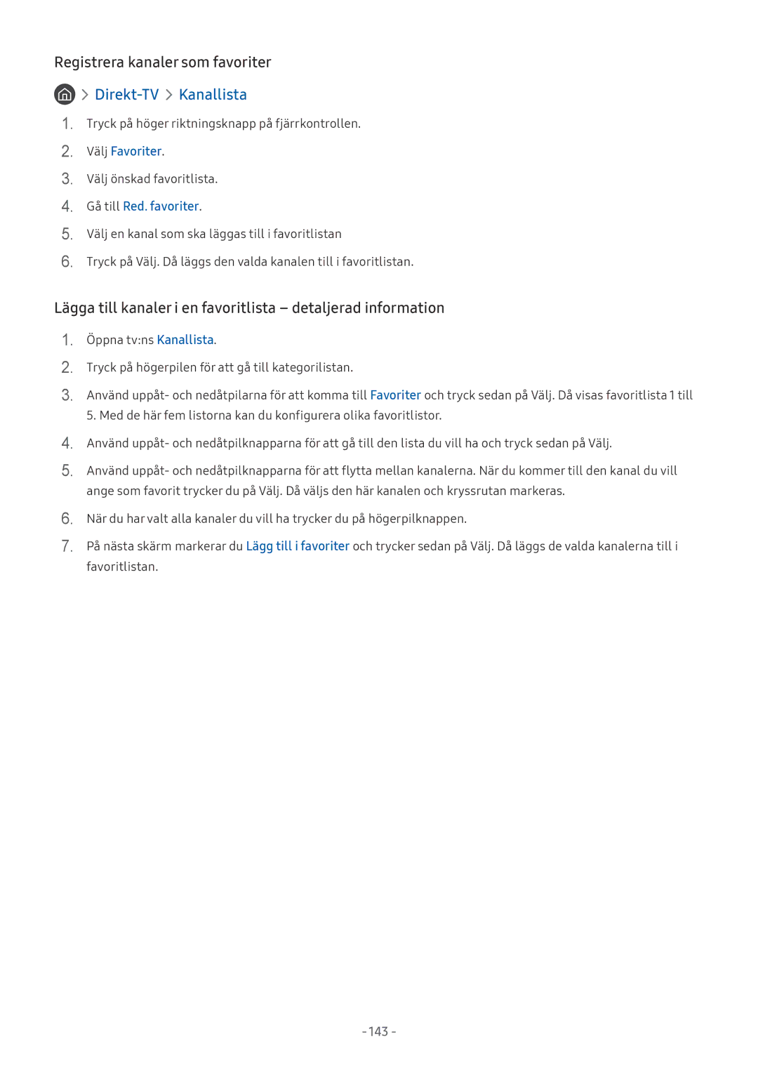 Samsung UE65MU6175UXXC manual Registrera kanaler som favoriter, Lägga till kanaler i en favoritlista detaljerad information 