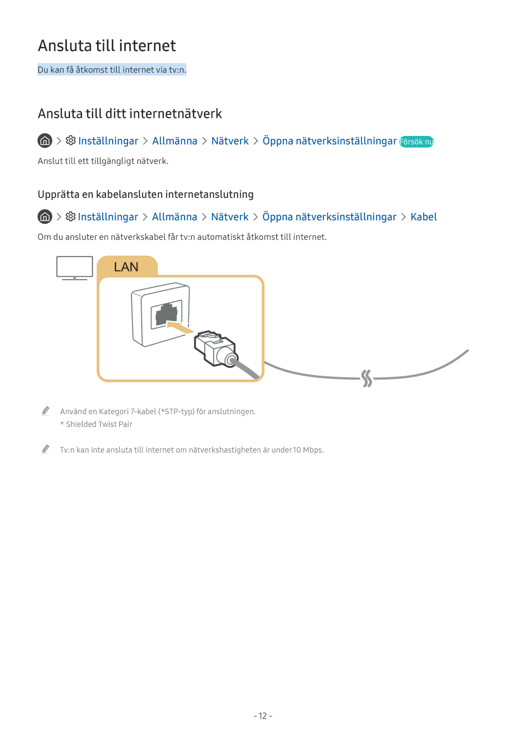 Samsung UE49MU6645UXXC, UE40MU6455UXXC, QE75Q7FAMTXXC manual Ansluta till internet, Ansluta till ditt internetnätverk 