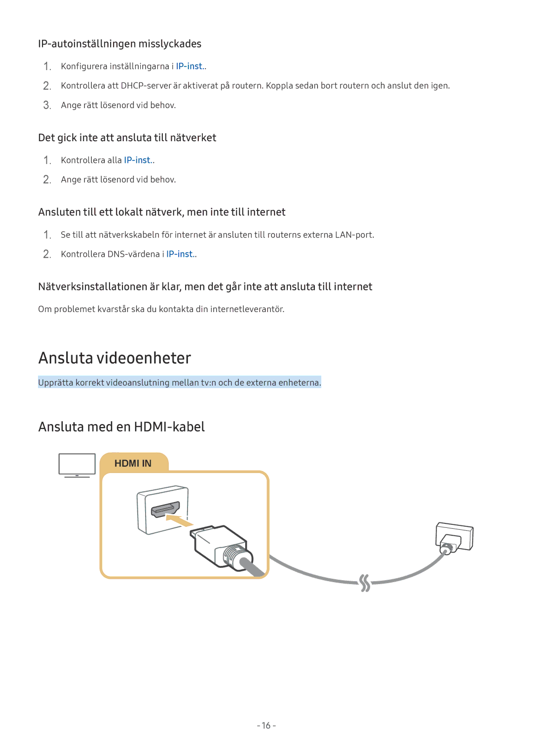 Samsung QE49Q7CAMTXXC, UE40MU6455UXXC, QE75Q7FAMTXXC, QE65Q8CAMTXXC manual Ansluta videoenheter, Ansluta med en HDMI-kabel 