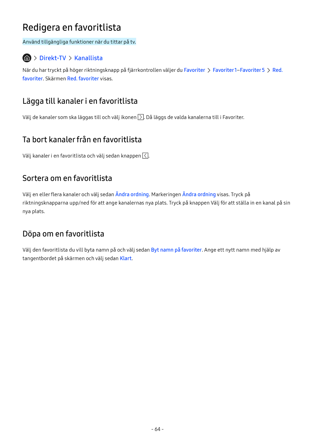 Samsung UE75MU8005TXXC manual Redigera en favoritlista, Lägga till kanaler i en favoritlista, Sortera om en favoritlista 