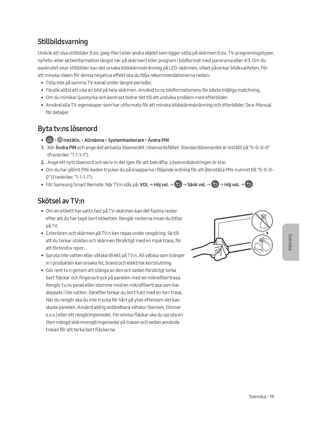 Samsung UE55MU6475UXXC Stillbildsvarning, Byta tvns lösenord, Skötsel av TVn, Inställn. Allmänna Systemhanterare Ändra PIN 