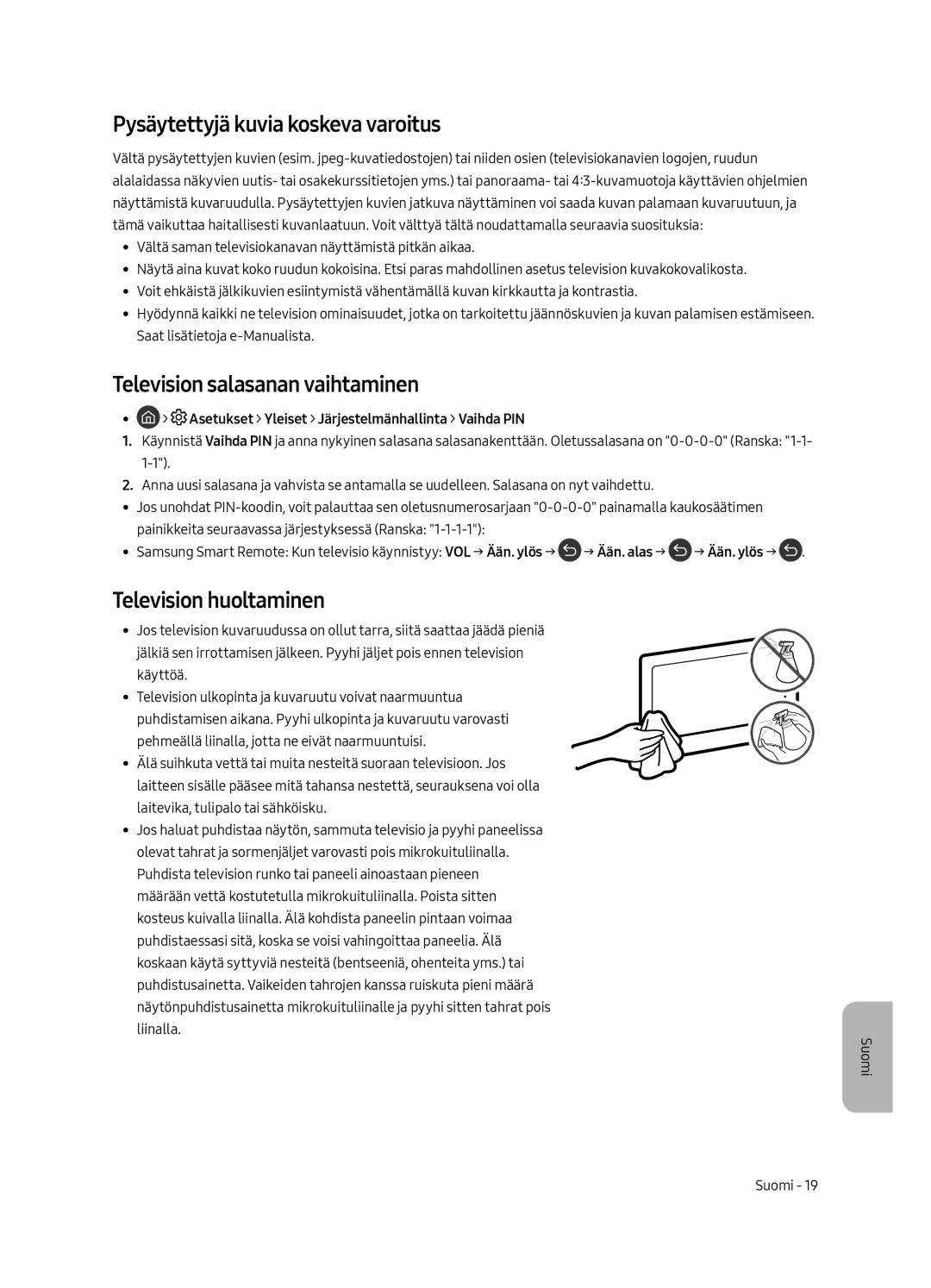 Samsung UE65MU6445UXXC manual Pysäytettyjä kuvia koskeva varoitus, Television salasanan vaihtaminen, Television huoltaminen 