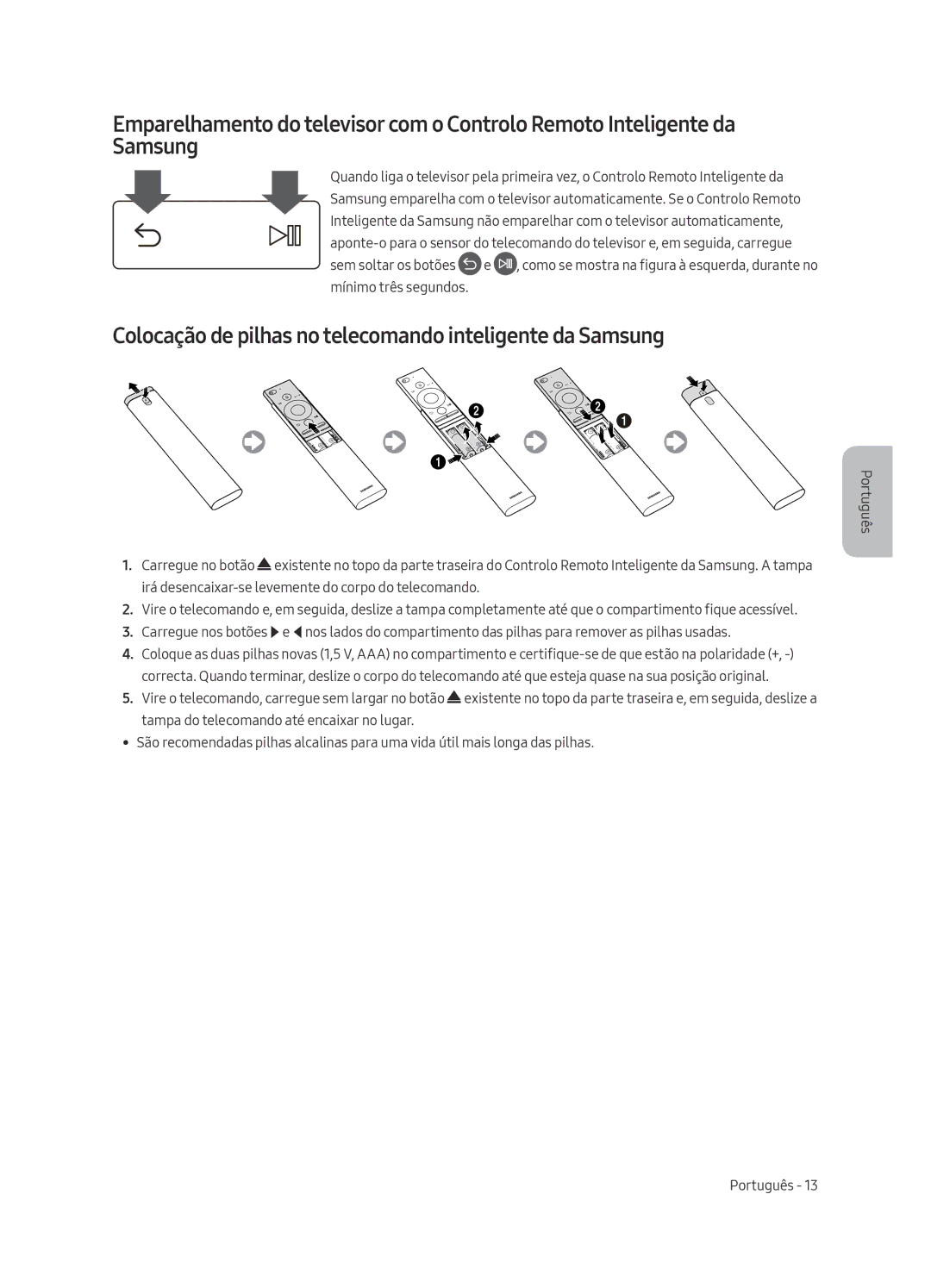 Samsung UE55MU6455UXXC, UE40MU6455UXXC, UE49MU6455UXXC manual Colocação de pilhas no telecomando inteligente da Samsung 