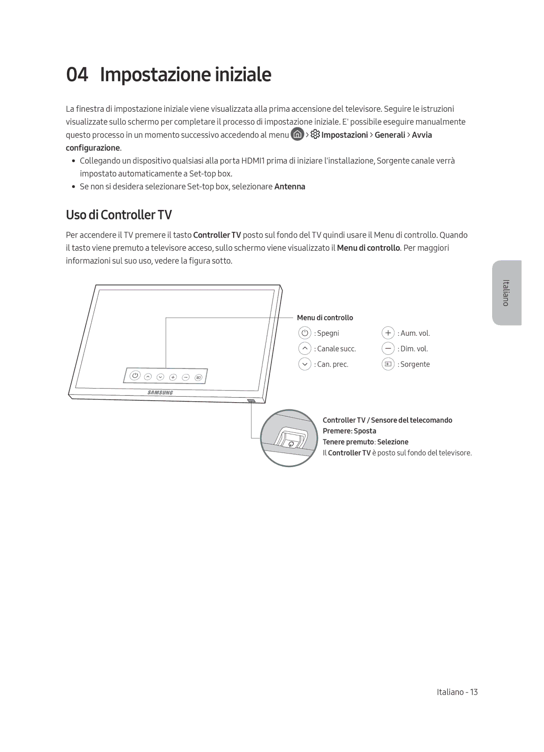 Samsung UE49MU6449UXZG, UE40MU6479UXZG, UE65MU6449UXZG, UE40MU6449UXZG manual Impostazione iniziale, Uso di Controller TV 